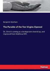 The Parable of the Ten Virgins Opened