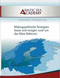 Bildungspolitische Strategien heute und morgen rund um das "Mare Balticum