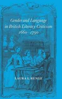 Gender and Language in British Literary Criticism, 1660-1790