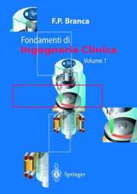 Fondamenti di Ingegneria Clinica Volume 1