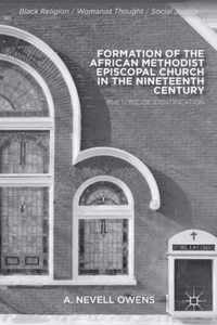 Formation Of The African Methodist Episcopal Church In The N