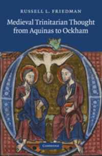 Medieval Trinitarian Thought From Aquinas To Ockham