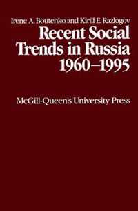 Recent Social Trends in Russia 1960-1995