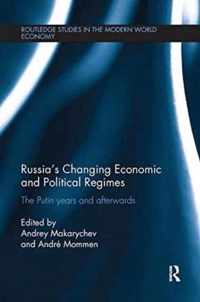 Russia's Changing Economic and Political Regimes