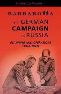 Barbarossa The German Campaign In Russia