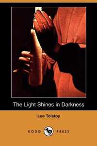 The Light Shines in Darkness (Dodo Press)