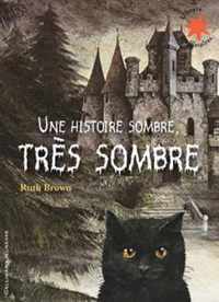 Une histoire sombre, tres sombre