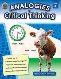 Analogies for Critical Thinking Grade 4