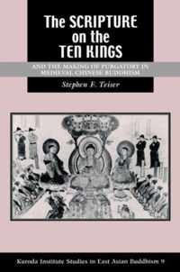 The   Scripture on the Ten Kings   and the Making of Purgatory in Medieval Chinese Buddhism
