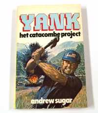 Yank, Het catacombe project