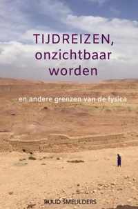 Tijdreizen, onzichtbaar worden - Ruud Smeulders - Paperback (9789464350821)