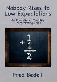 Nobody Rises to Low Expectations