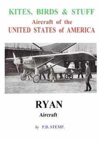 Kites, Birds & Stuff - RYAN Aircraft