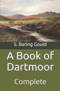 A Book of Dartmoor: Complete