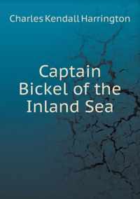 Captain Bickel of the Inland Sea