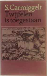 Twijfelen is toegestaan