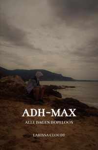 ADH-Max - Larissa Cloudt - Paperback (9789464487800)