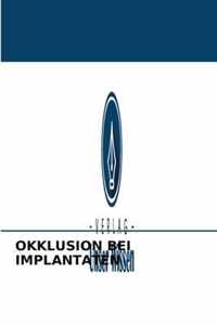 Okklusion Bei Implantaten
