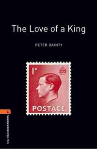 Oxford Bookworms Library 2: The Love of a King