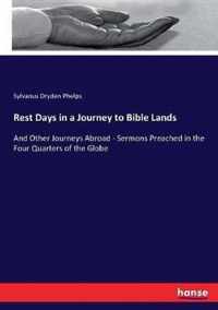 Rest Days in a Journey to Bible Lands
