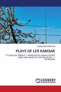 Plays of Ler Kamsar