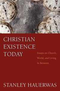 Christian Existence Today