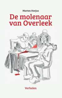 De molenaar van Overleek - Marten Horjus - Paperback (9789464189292)
