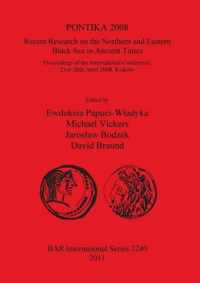 PONTIKA 2008: Recent Research on the Northern and Eastern Black Sea in Ancient Times