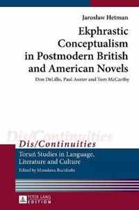 Ekphrastic Conceptualism in Postmodern British and American Novels
