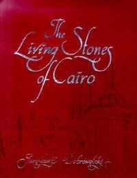 The Living Stones of Cairo