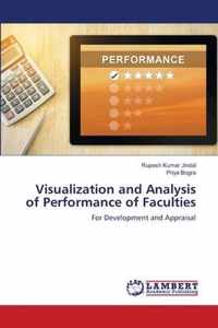 Visualization and Analysis of Performance of Faculties