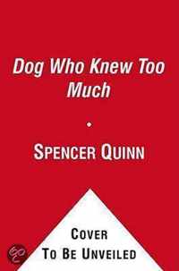 The Dog Who Knew Too Much