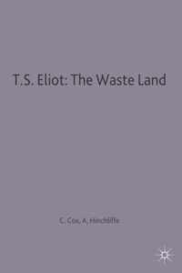 T.S. Eliot: The Waste Land