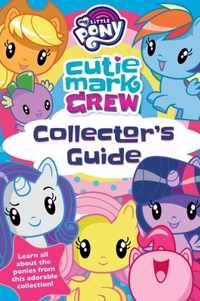 My Little Pony Cutie Mark Crew Collector&apos;s Guide