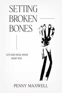 Setting Broken Bones