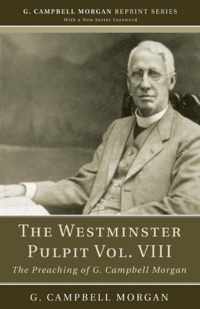 The Westminster Pulpit, Volume VIII