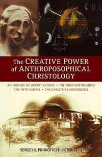 The Creative Power of Anthroposophical Christology