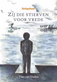 Zij die stierven voor vrede - Tim van Veelen - Paperback (9789462470897)