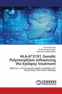 HLA-A*3101 Genetic Polymorphism influencing the Epilepsy treatment