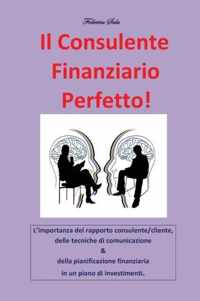 Il consulente finanziario perfetto!