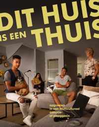 Dit huis is een thuis - Femmie Juffer, Lindy Popma, Monique Steenstra - Paperback (9789462263505)