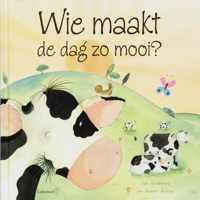 Wie Maakt De Dag Zo Mooi ?