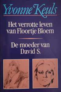 Het verrotte leven van Floortje Bloem - De moeder van David S.