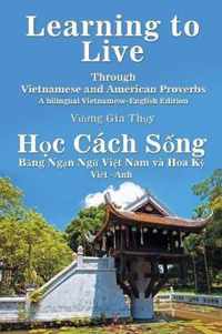 Learning to Live Through Vietnamese and American Proverbs