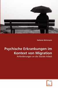 Psychische Erkrankungen im Kontext von Migration
