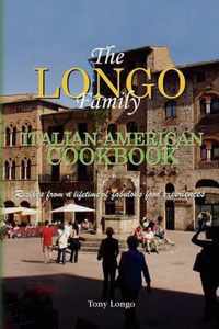 The Longo Family Italian-American Cookbook