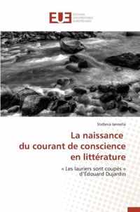 La Naissance Du Courant de Conscience En Littrature