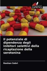 Il potenziale di dipendenza degli inibitori selettivi della ricaptazione della serotonina