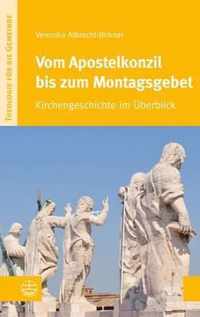 Vom Apostelkonzil Bis Zum Montagsgebet