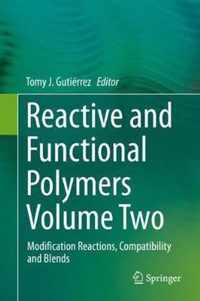 Reactive and Functional Polymers Volume Two